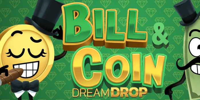 Raih Kemenangan Besar dengan Bill & Coin Dream Drop dari Relax Gaming